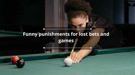 punishments for losing a bet|Lost bet games: 100+ fun punishments and forfeits for losing.